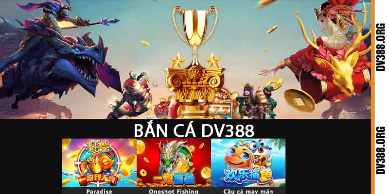 bắn cá dv388